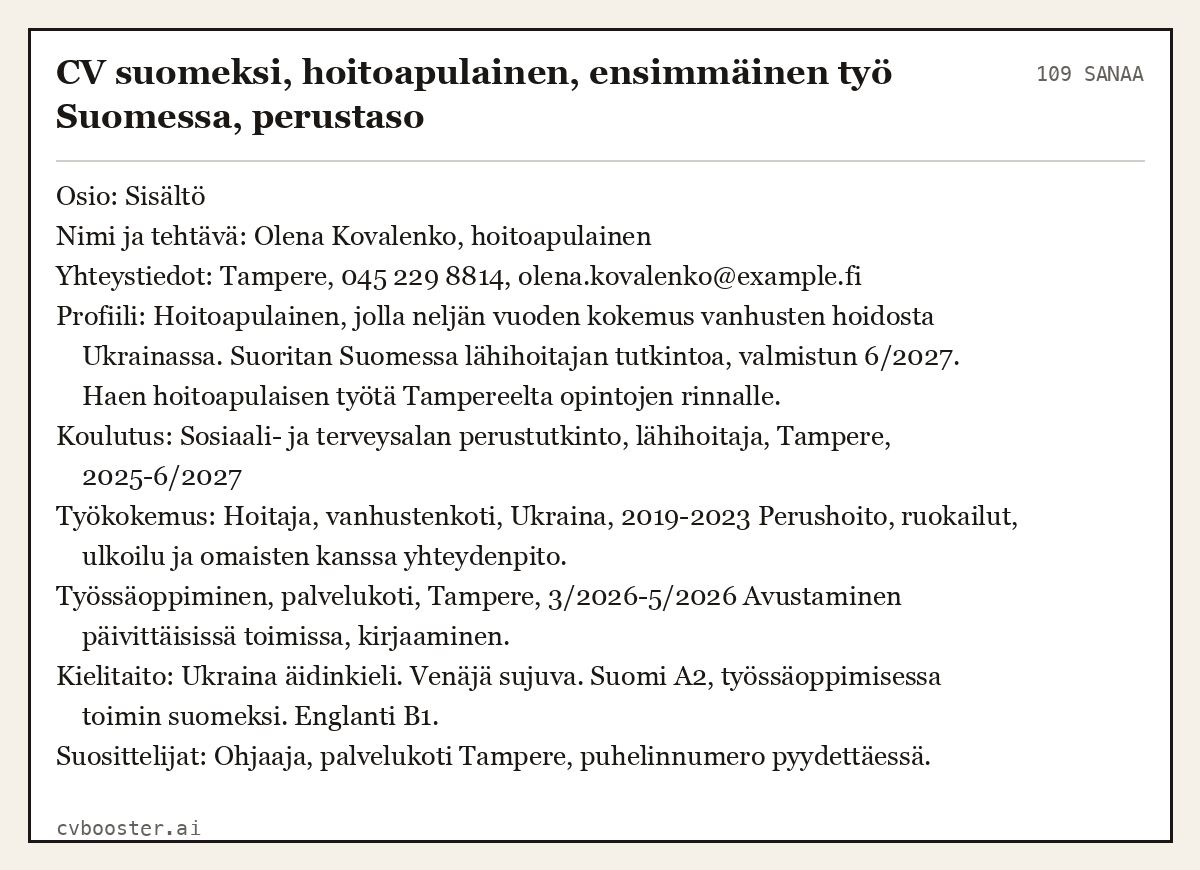 Valmis esimerkki: CV suomeksi, hoitoapulainen, ensimmäinen työ Suomessa, perustaso, 109 sanaa