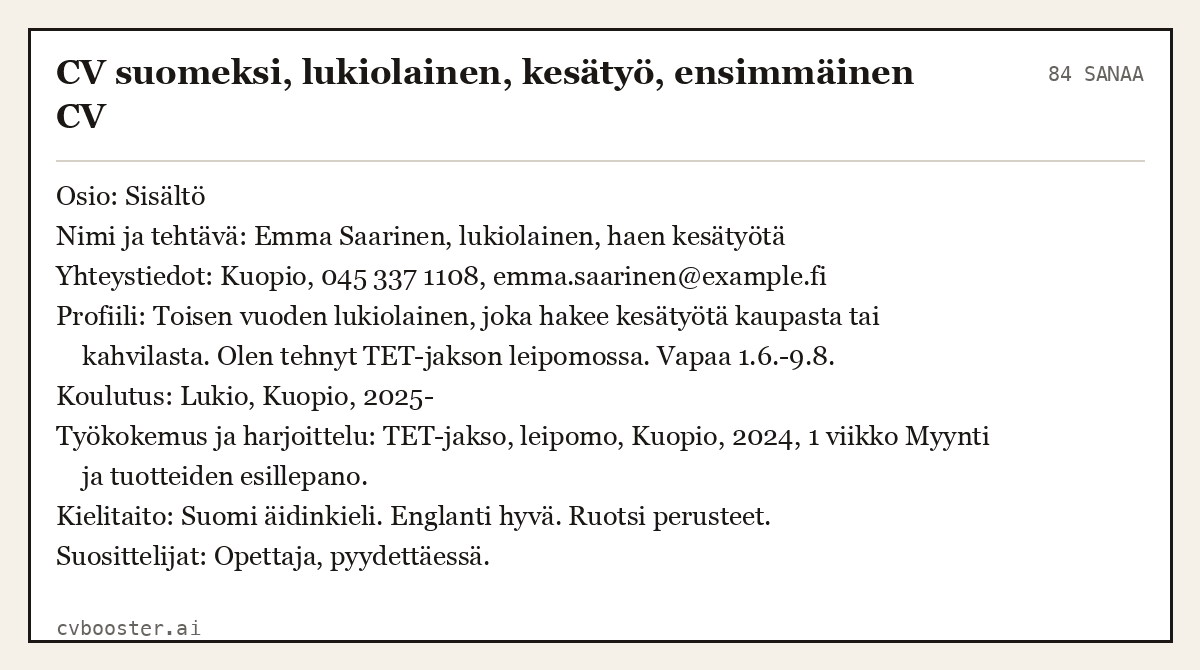 Valmis esimerkki: CV suomeksi, lukiolainen, kesätyö, ensimmäinen CV, 84 sanaa