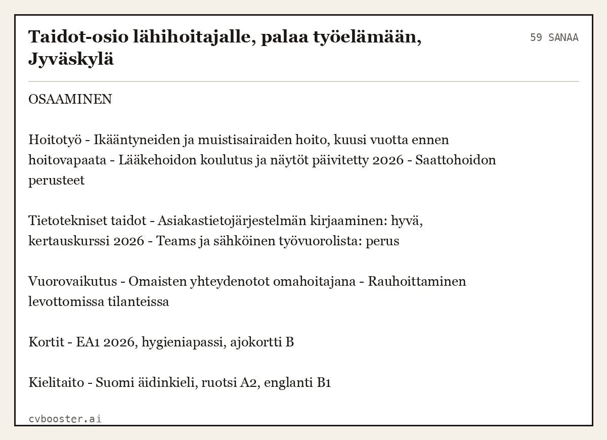 Valmis esimerkki: Taidot-osio lähihoitajalle, palaa työelämään, Jyväskylä, 59 sanaa