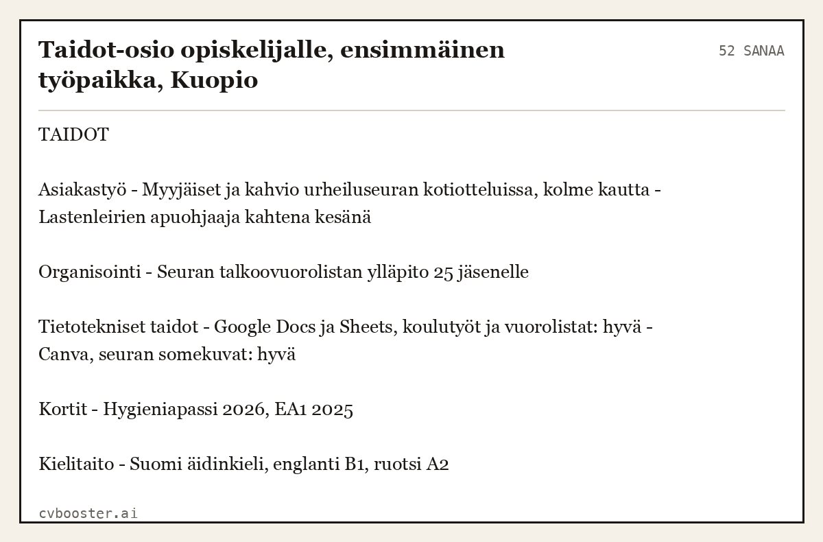 Valmis esimerkki: Taidot-osio opiskelijalle, ensimmäinen työpaikka, Kuopio, 52 sanaa