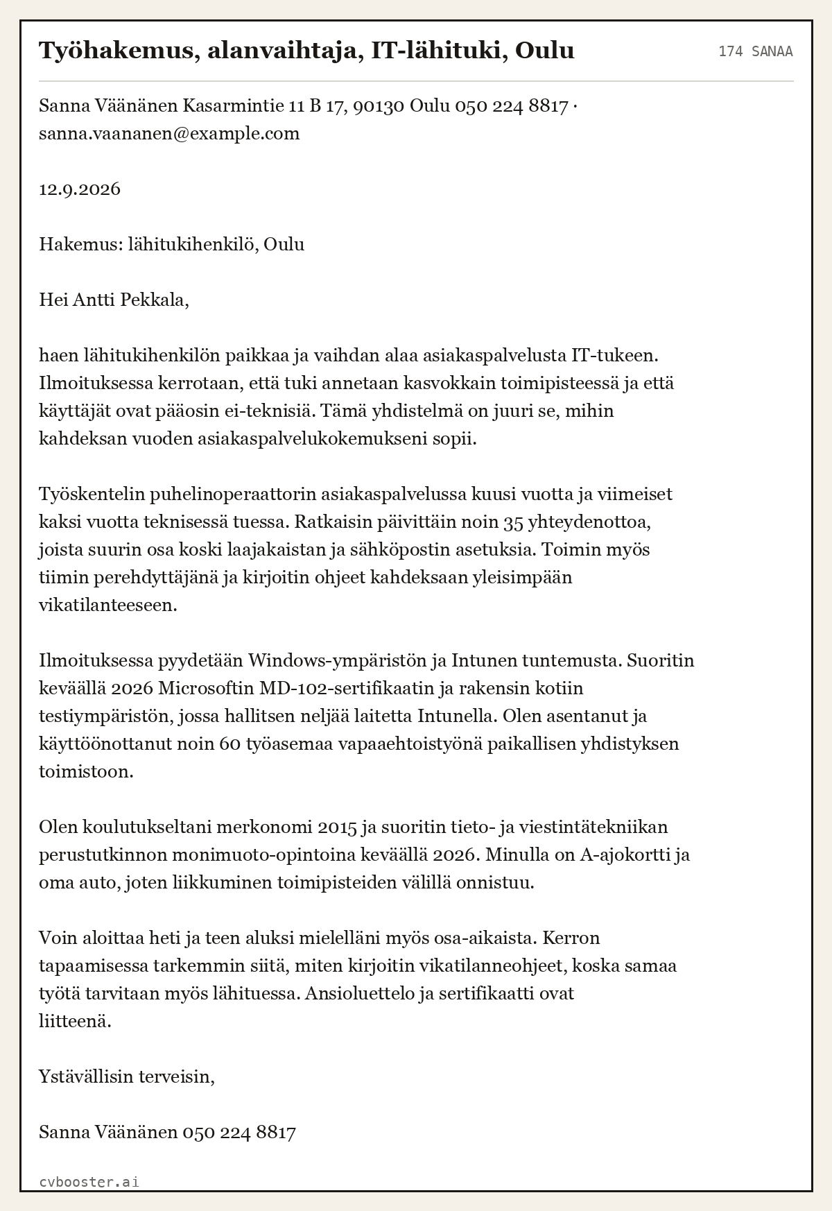 Valmis esimerkki: Työhakemus, alanvaihtaja, IT-lähituki, Oulu, 174 sanaa