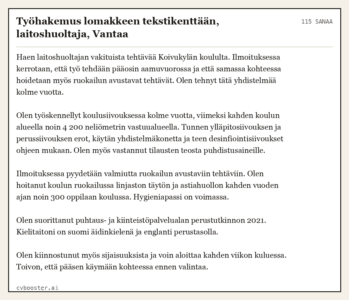 Valmis esimerkki: Työhakemus lomakkeen tekstikenttään, laitoshuoltaja, Vantaa, 115 sanaa