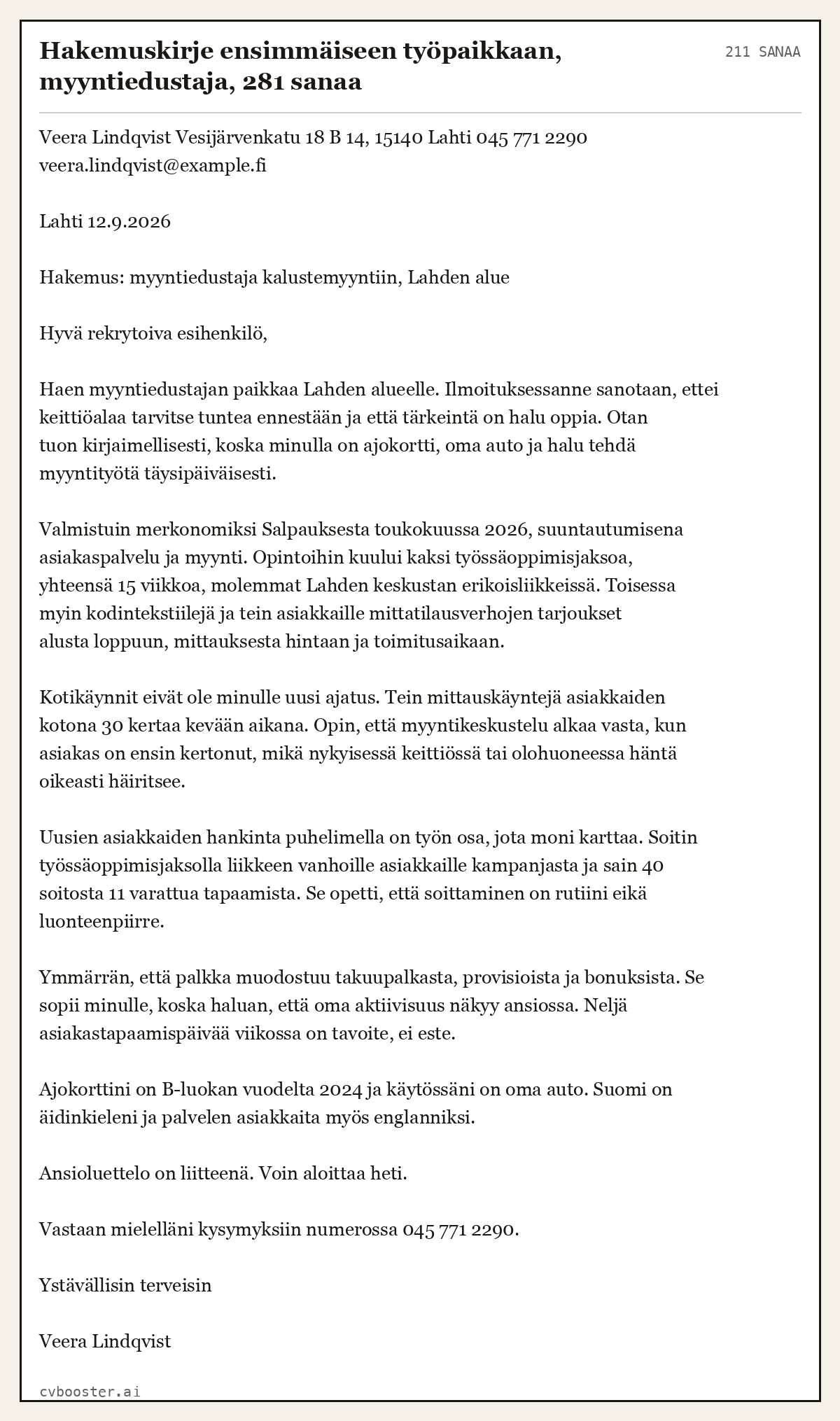 Valmis esimerkki: Hakemuskirje ensimmäiseen työpaikkaan, myyntiedustaja, 281 sanaa, 211 sanaa