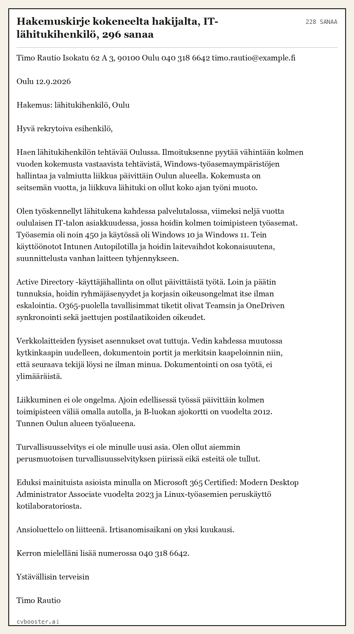 Valmis esimerkki: Hakemuskirje kokeneelta hakijalta, IT-lähitukihenkilö, 296 sanaa, 228 sanaa