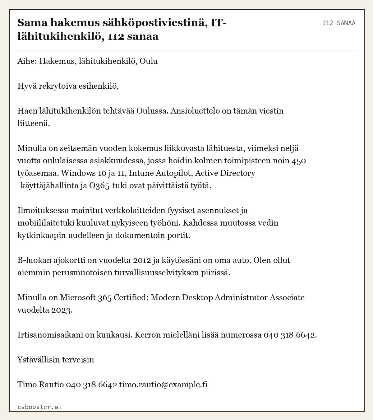 Valmis esimerkki: Sama hakemus sähköpostiviestinä, IT-lähitukihenkilö, 112 sanaa, 112 sanaa