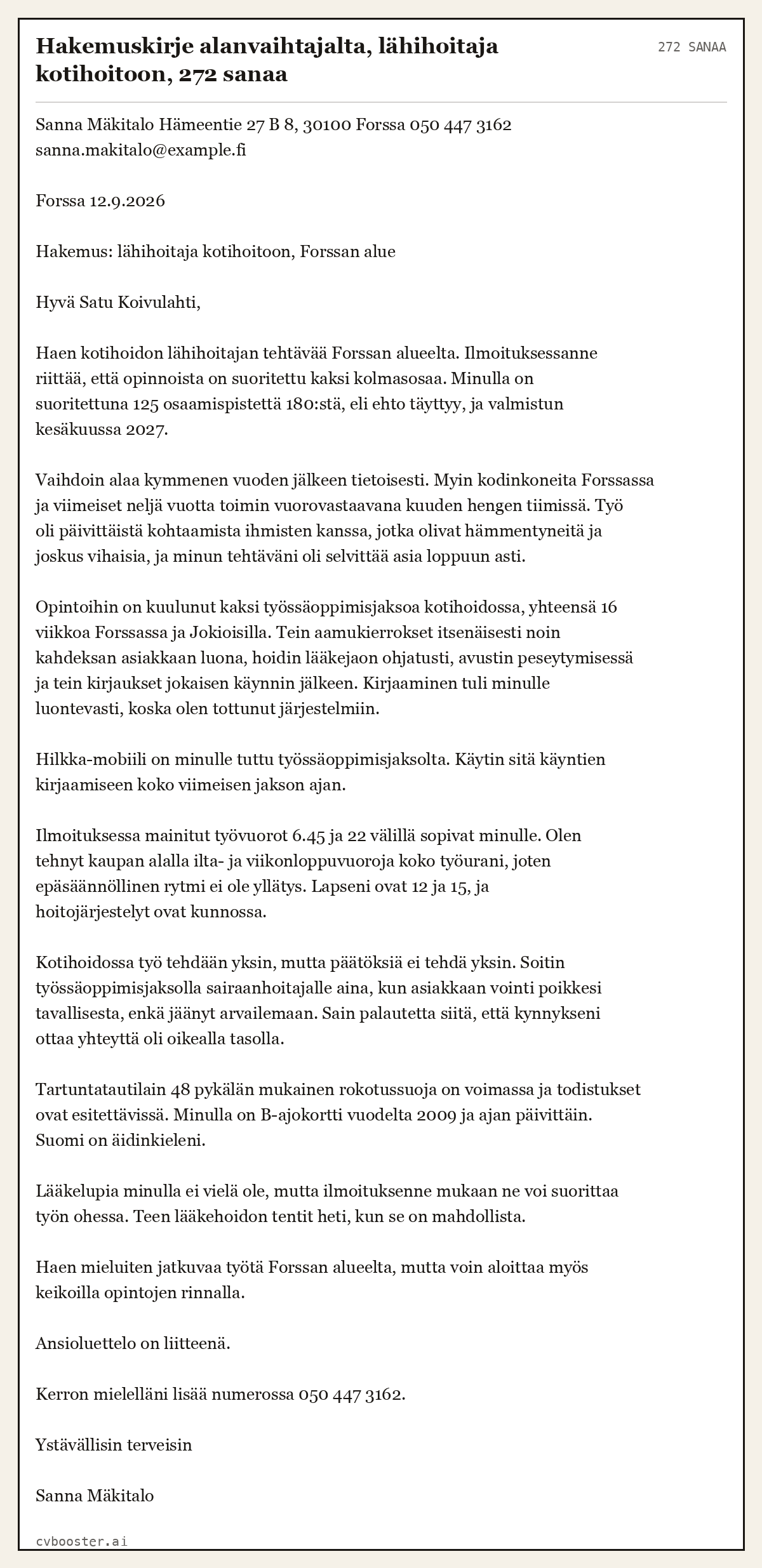 Valmis esimerkki: Hakemuskirje alanvaihtajalta, lähihoitaja kotihoitoon, 272 sanaa, 272 sanaa
