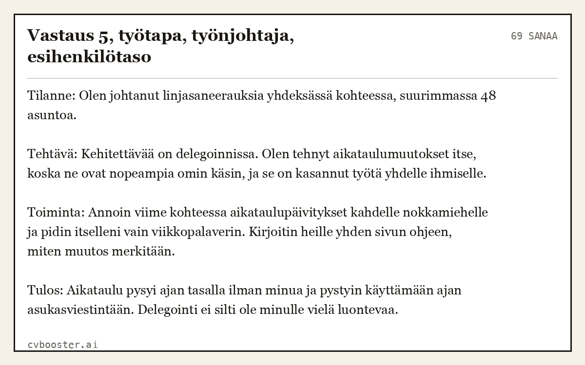 Valmis esimerkki: Vastaus 5, työtapa, työnjohtaja, esihenkilötaso, 69 sanaa