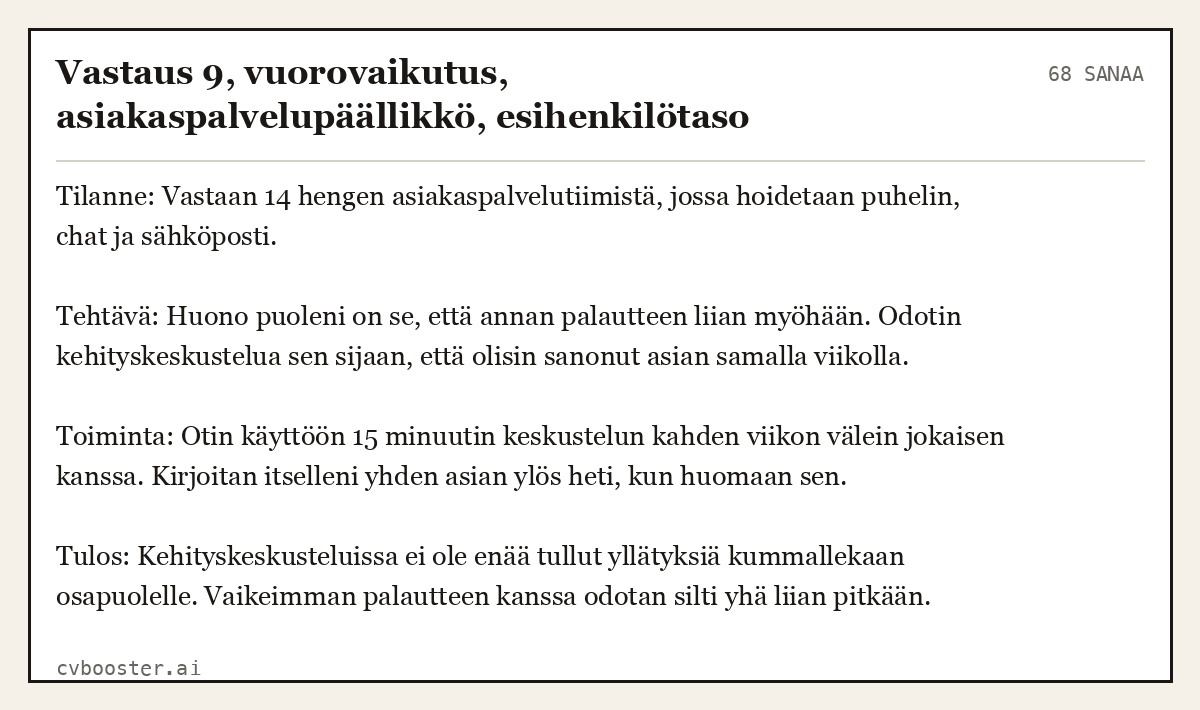 Valmis esimerkki: Vastaus 9, vuorovaikutus, asiakaspalvelupäällikkö, esihenkilötaso, 68 sanaa