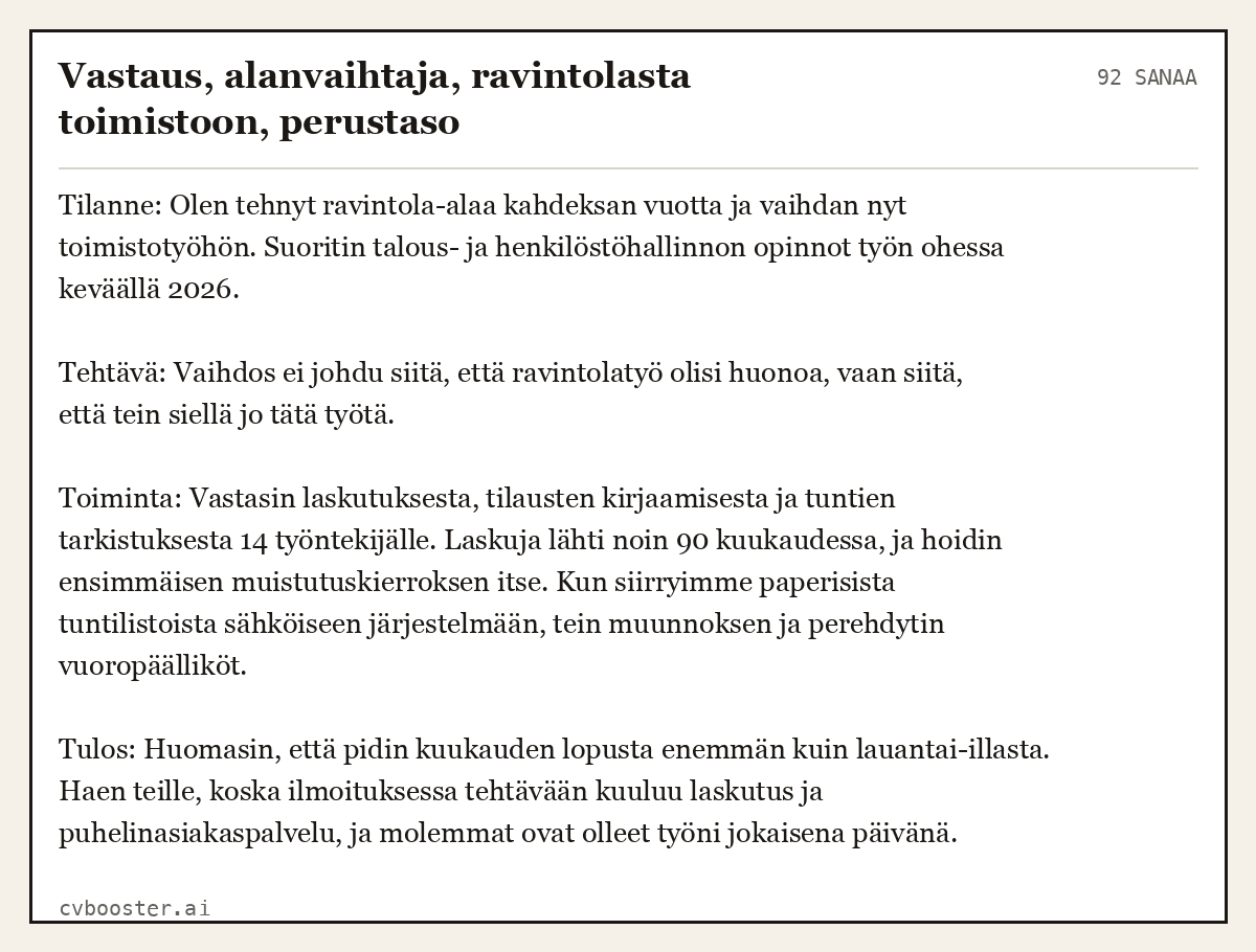 Valmis esimerkki: Vastaus, alanvaihtaja, ravintolasta toimistoon, perustaso, 92 sanaa