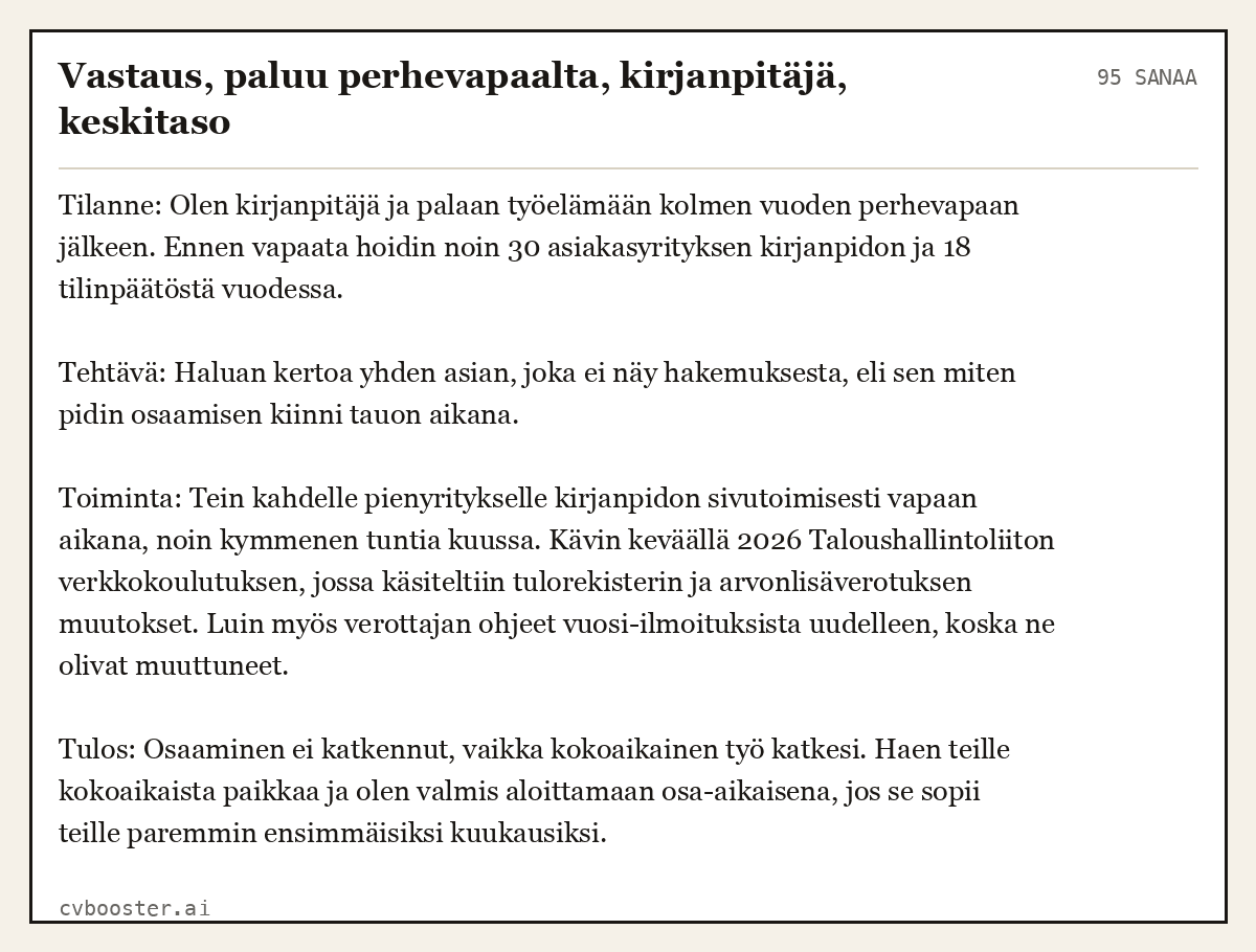 Valmis esimerkki: Vastaus, paluu perhevapaalta, kirjanpitäjä, keskitaso, 95 sanaa