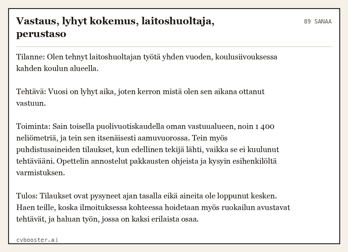 Valmis esimerkki: Vastaus, lyhyt kokemus, laitoshuoltaja, perustaso, 89 sanaa