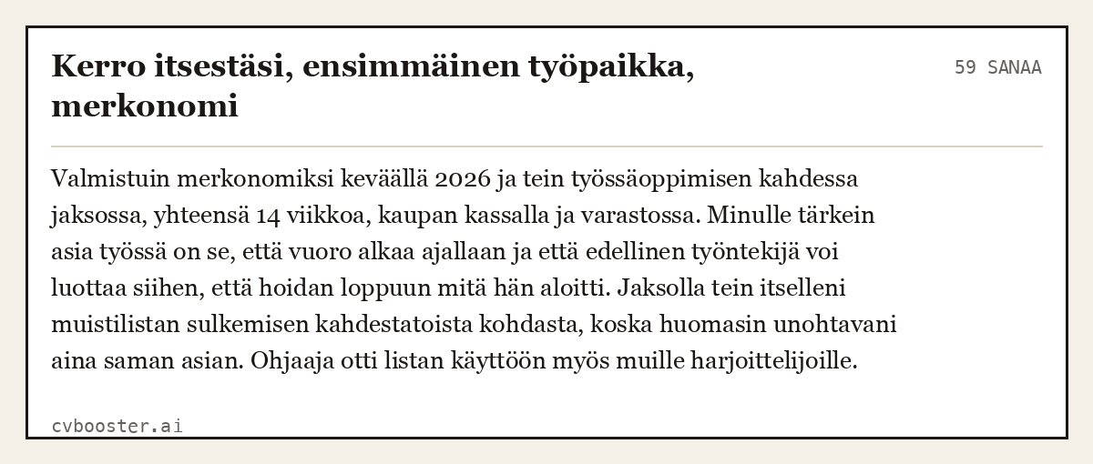 Valmis esimerkki: Kerro itsestäsi, ensimmäinen työpaikka, merkonomi, 59 sanaa