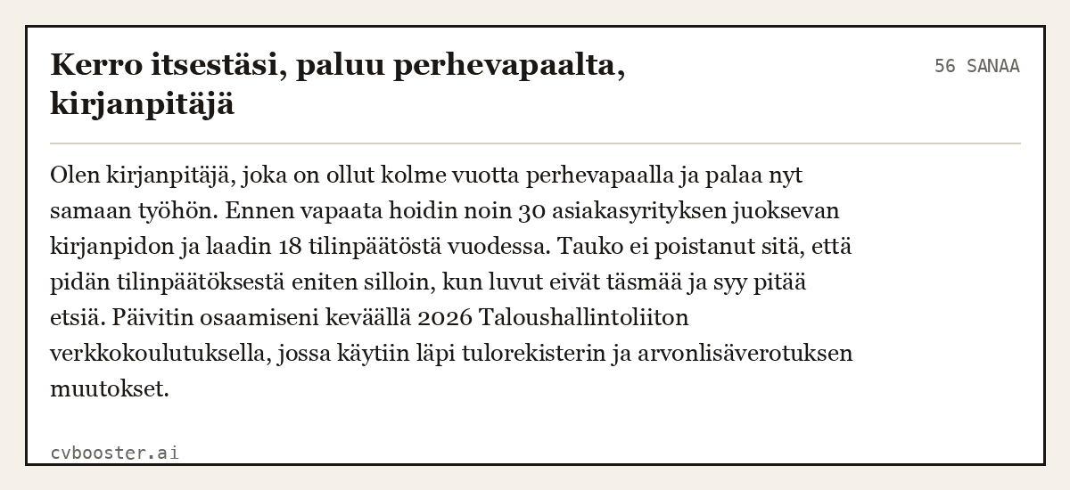 Valmis esimerkki: Kerro itsestäsi, paluu perhevapaalta, kirjanpitäjä, 56 sanaa