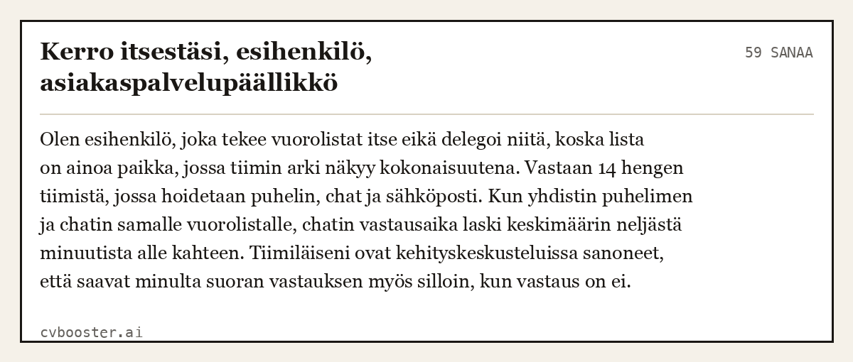 Valmis esimerkki: Kerro itsestäsi, esihenkilö, asiakaspalvelupäällikkö, 59 sanaa