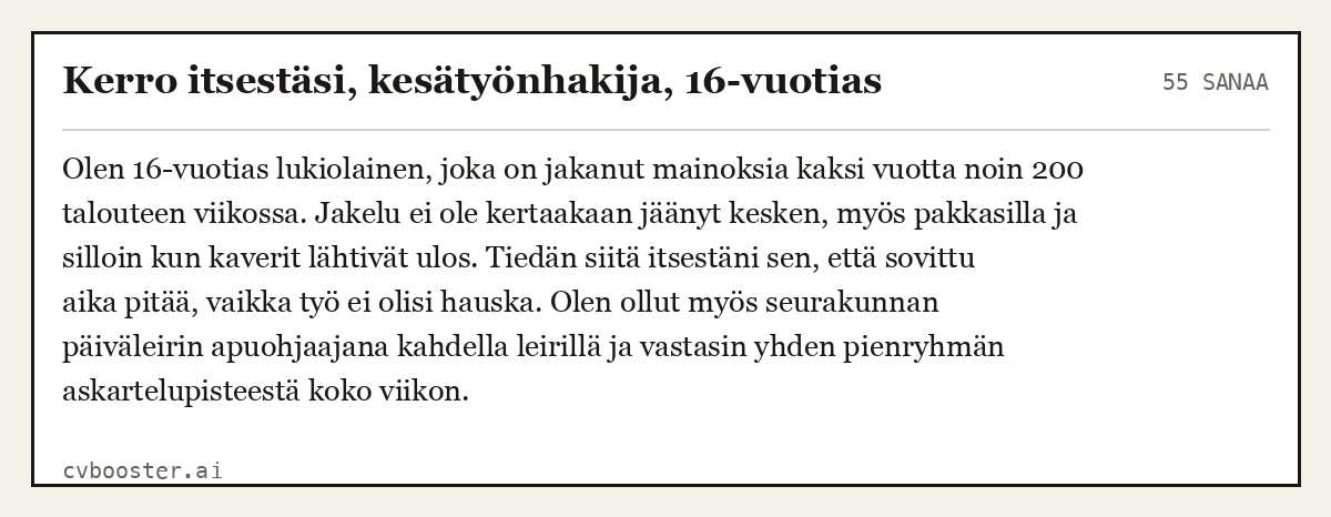 Valmis esimerkki: Kerro itsestäsi, kesätyönhakija, 16-vuotias, 55 sanaa
