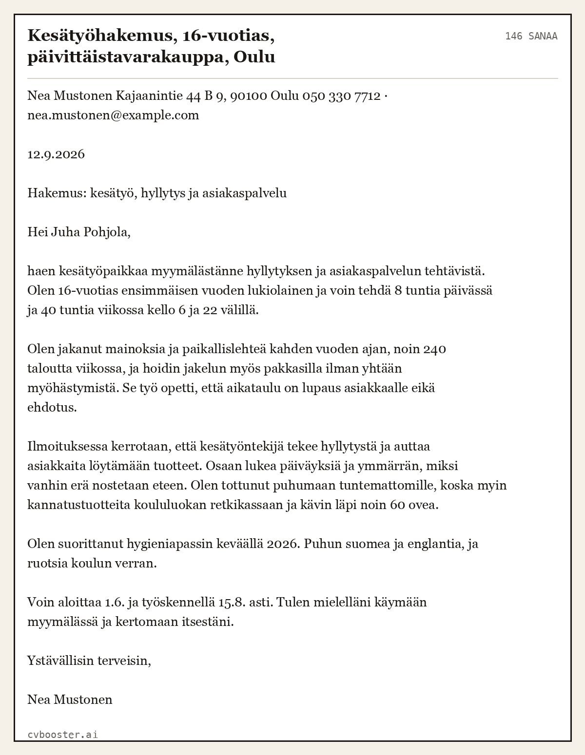 Valmis esimerkki: Kesätyöhakemus, 16-vuotias, päivittäistavarakauppa, Oulu, 146 sanaa