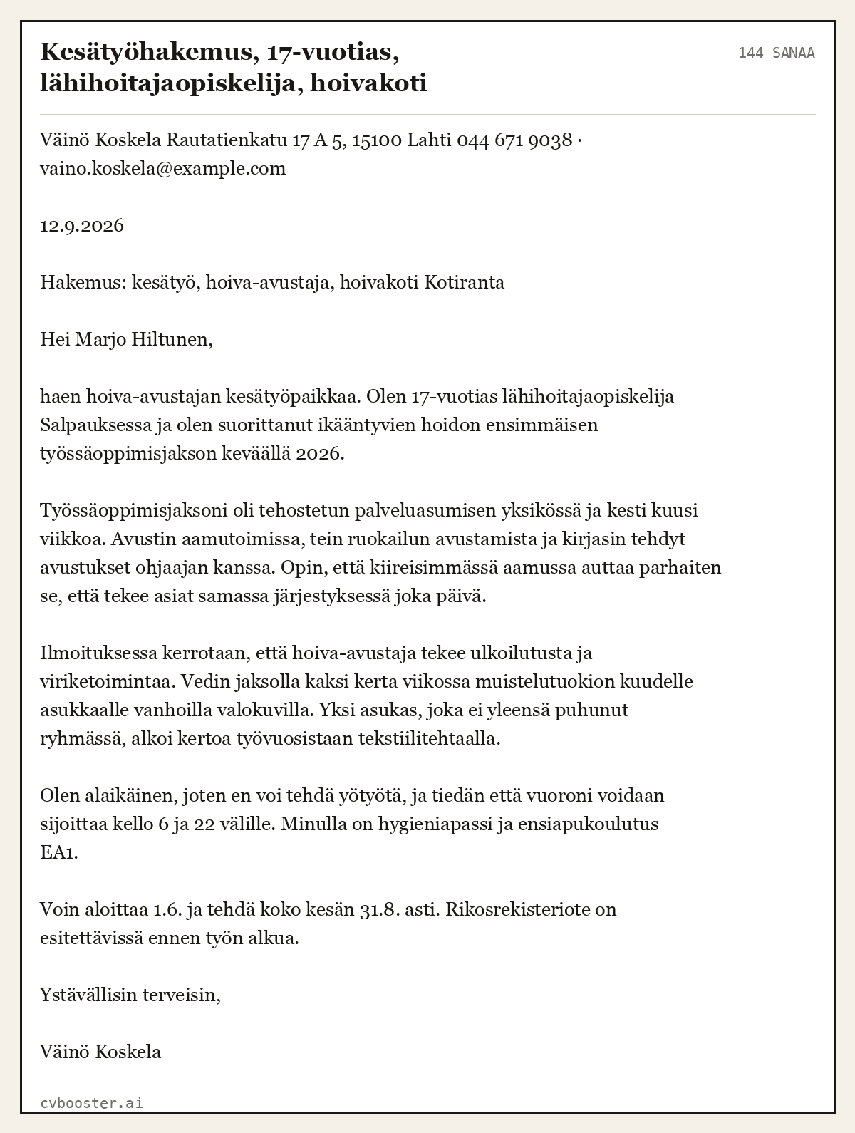 Valmis esimerkki: Kesätyöhakemus, 17-vuotias, lähihoitajaopiskelija, hoivakoti, 144 sanaa