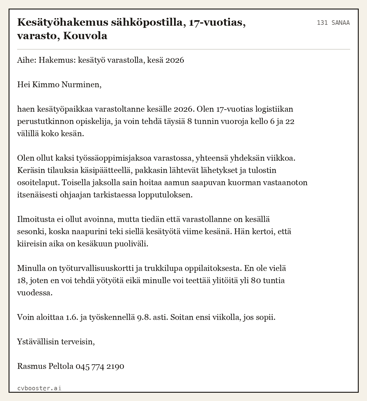 Valmis esimerkki: Kesätyöhakemus sähköpostilla, 17-vuotias, varasto, Kouvola, 131 sanaa