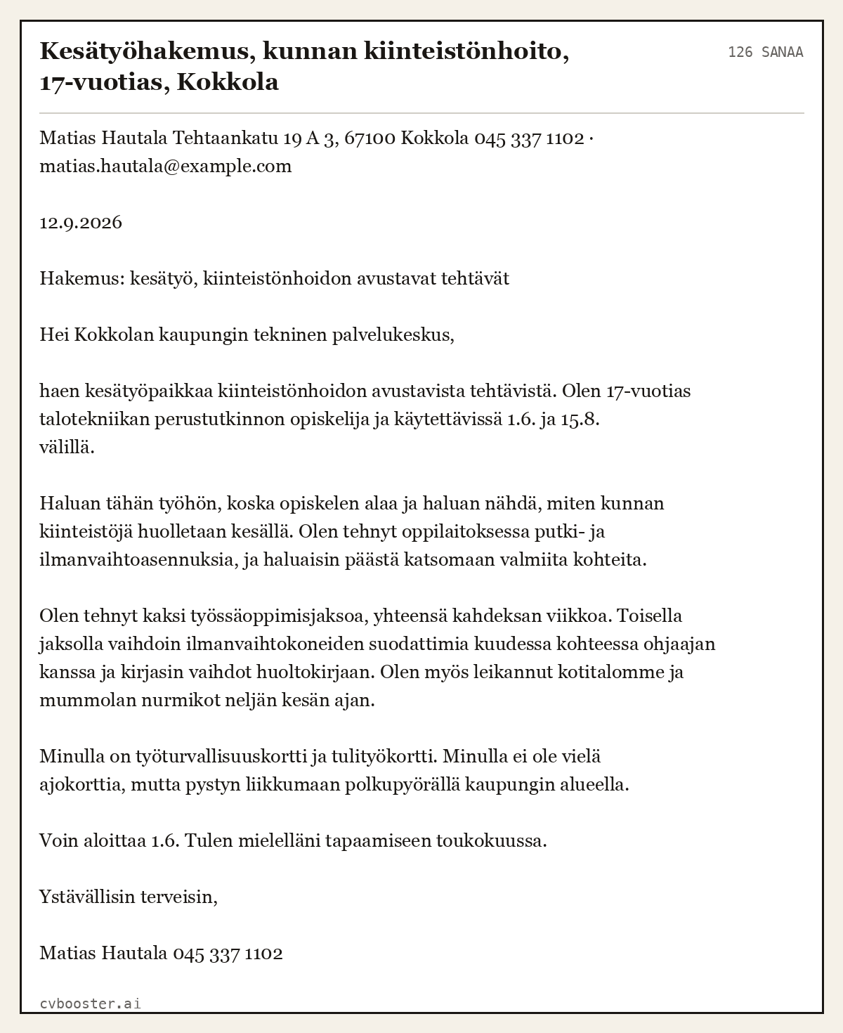 Valmis esimerkki: Kesätyöhakemus, kunnan kiinteistönhoito, 17-vuotias, Kokkola, 126 sanaa