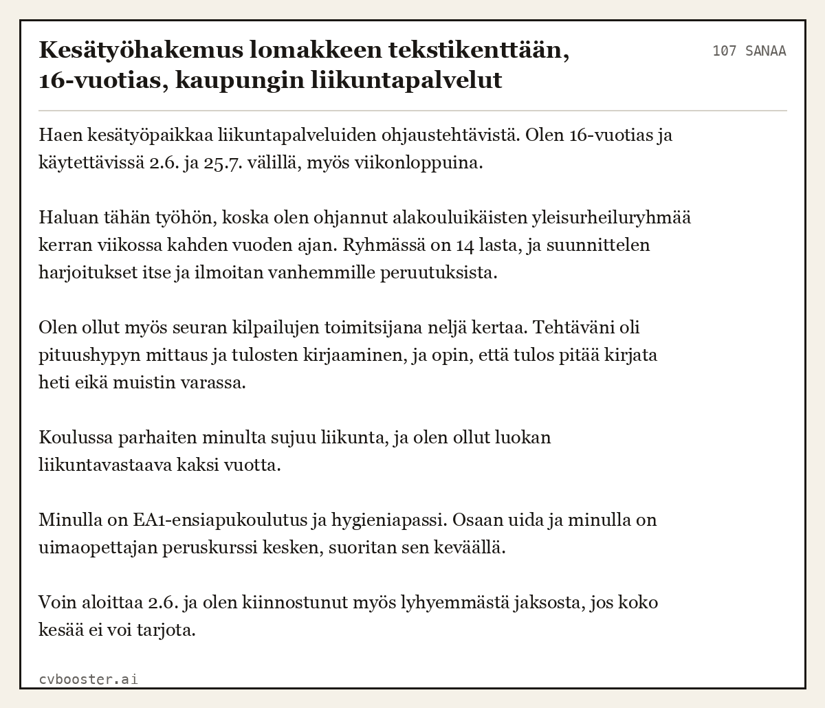 Valmis esimerkki: Kesätyöhakemus lomakkeen tekstikenttään, 16-vuotias, kaupungin liikuntapalvelut, 107 sanaa