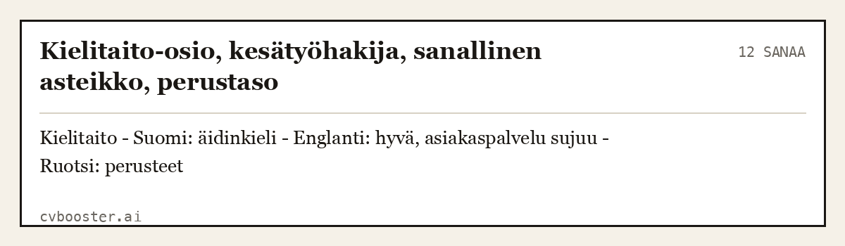 Valmis esimerkki: Kielitaito-osio, kesätyöhakija, sanallinen asteikko, perustaso, 12 sanaa