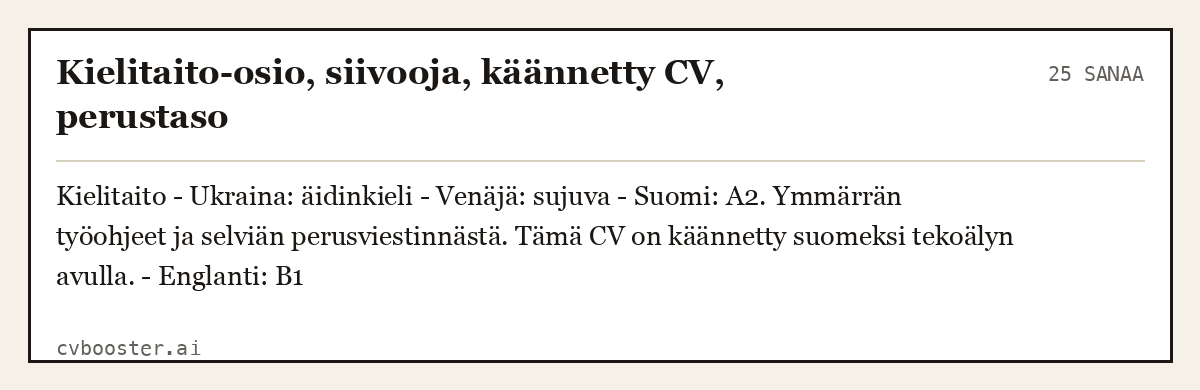 Valmis esimerkki: Kielitaito-osio, siivooja, käännetty CV, perustaso, 25 sanaa