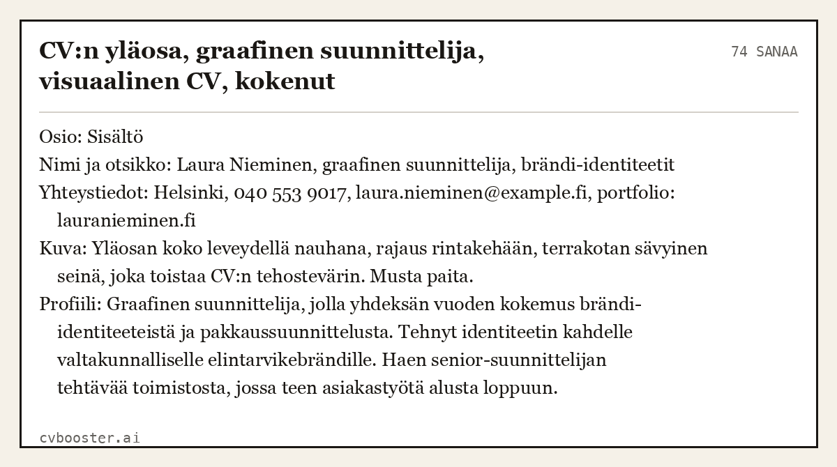 Valmis esimerkki: CV:n yläosa, graafinen suunnittelija, visuaalinen CV, kokenut, 74 sanaa