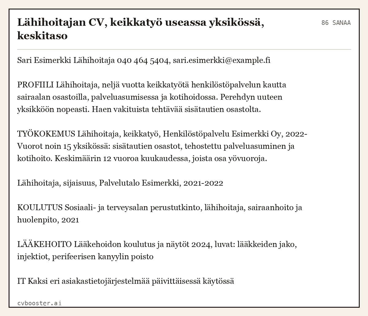 Valmis esimerkki: Lähihoitajan CV, keikkatyö useassa yksikössä, keskitaso, 86 sanaa