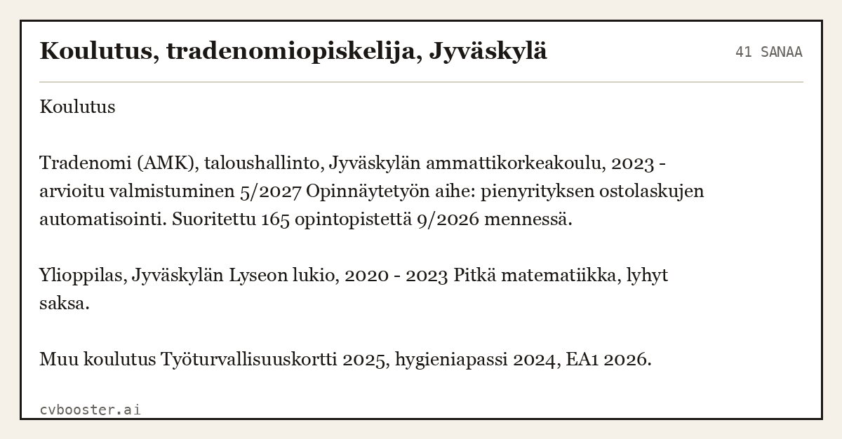 Valmis esimerkki: Koulutus, tradenomiopiskelija, Jyväskylä, 41 sanaa
