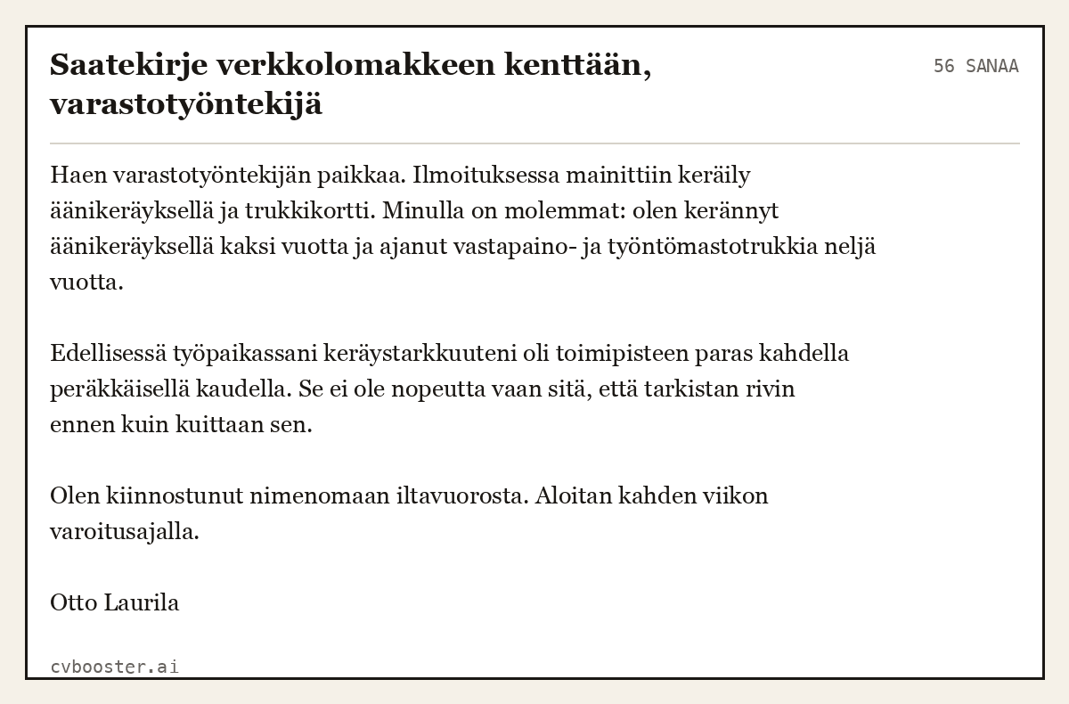 Valmis esimerkki: Saatekirje verkkolomakkeen kenttään, varastotyöntekijä, 56 sanaa