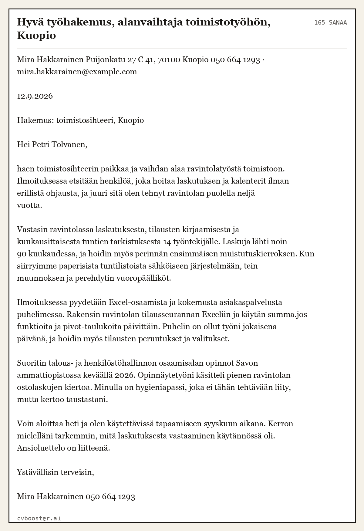Valmis esimerkki: Hyvä työhakemus, alanvaihtaja toimistotyöhön, Kuopio, 165 sanaa