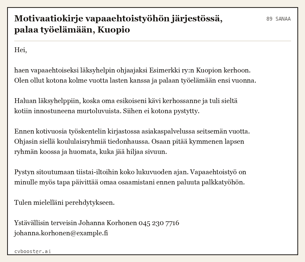 Valmis esimerkki: Motivaatiokirje vapaaehtoistyöhön järjestössä, palaa työelämään, Kuopio, 89 sanaa