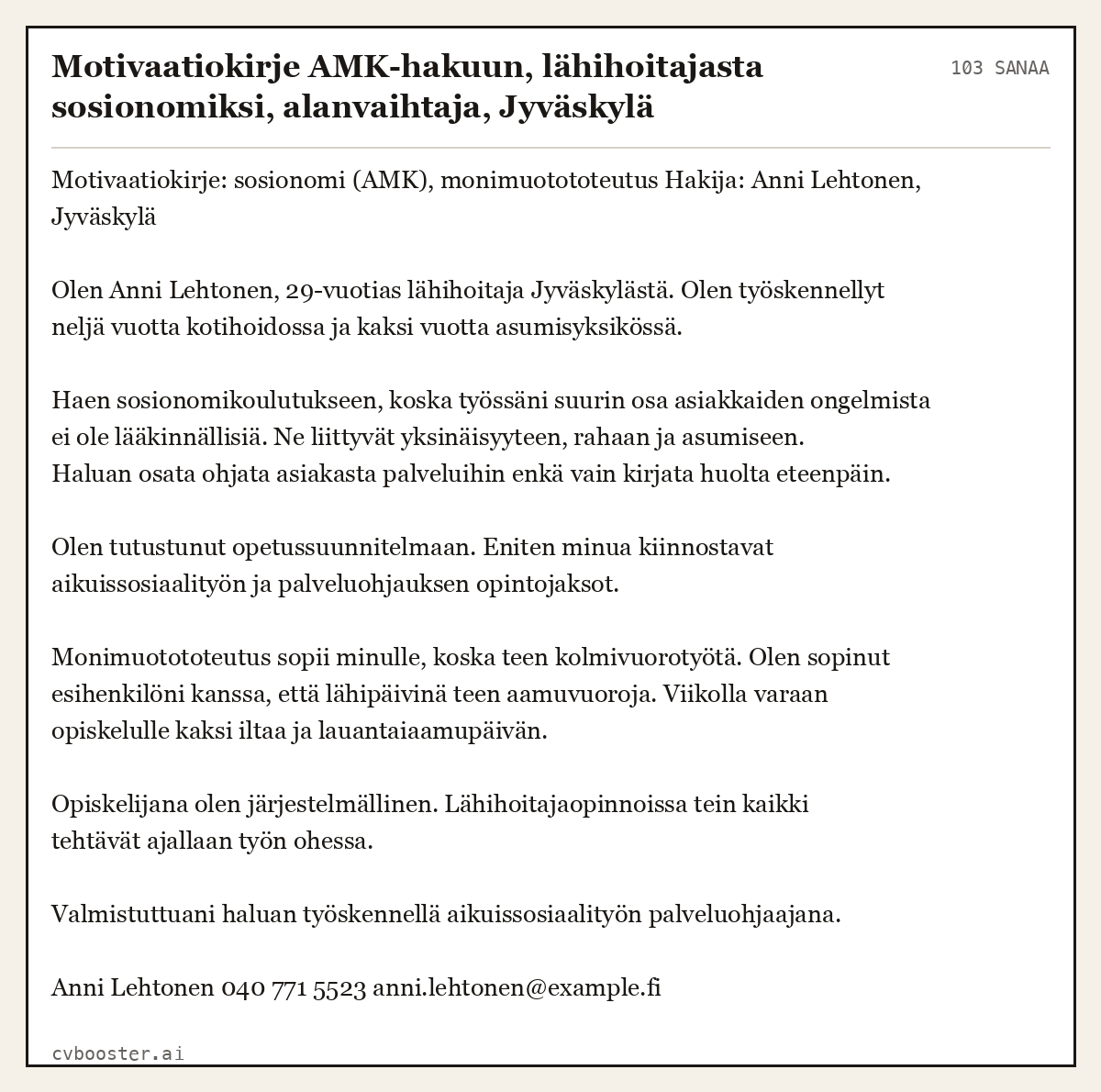 Valmis esimerkki: Motivaatiokirje AMK-hakuun, lähihoitajasta sosionomiksi, alanvaihtaja, Jyväskylä, 103 sanaa