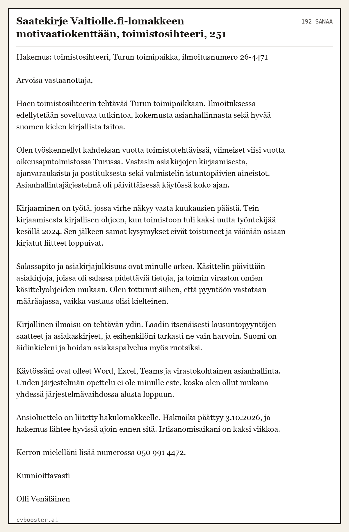 Valmis esimerkki: Saatekirje Valtiolle.fi-lomakkeen motivaatiokenttään, toimistosihteeri, 251 sanaa, 192 sanaa