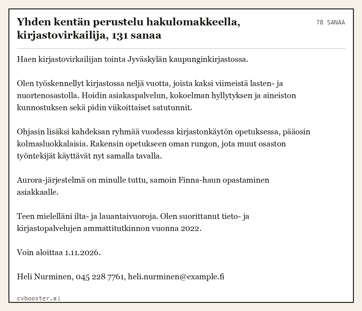 Valmis esimerkki: Yhden kentän perustelu hakulomakkeella, kirjastovirkailija, 131 sanaa, 78 sanaa