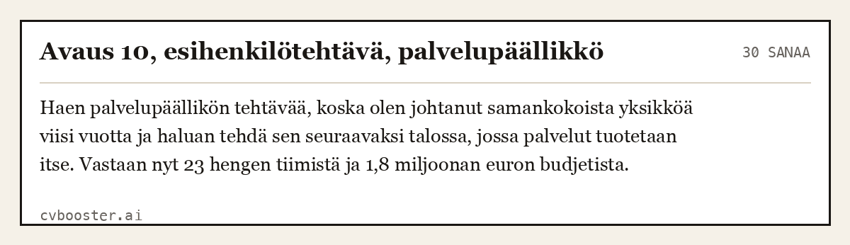 Valmis esimerkki: Avaus 10, esihenkilötehtävä, palvelupäällikkö, 30 sanaa