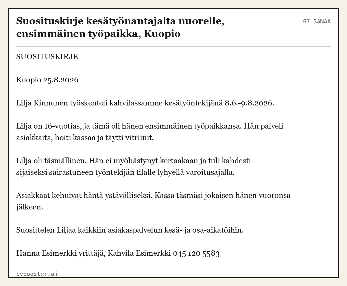 Valmis esimerkki: Suosituskirje kesätyönantajalta nuorelle, ensimmäinen työpaikka, Kuopio, 67 sanaa