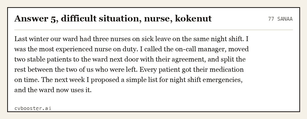 Valmis esimerkki: Answer 5, difficult situation, nurse, kokenut, 77 sanaa