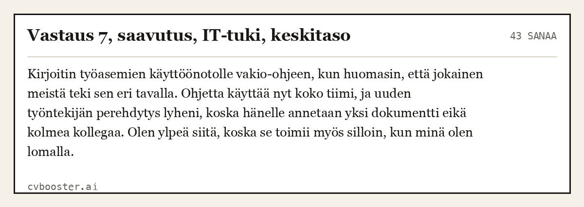 Valmis esimerkki: Vastaus 7, saavutus, IT-tuki, keskitaso, 43 sanaa