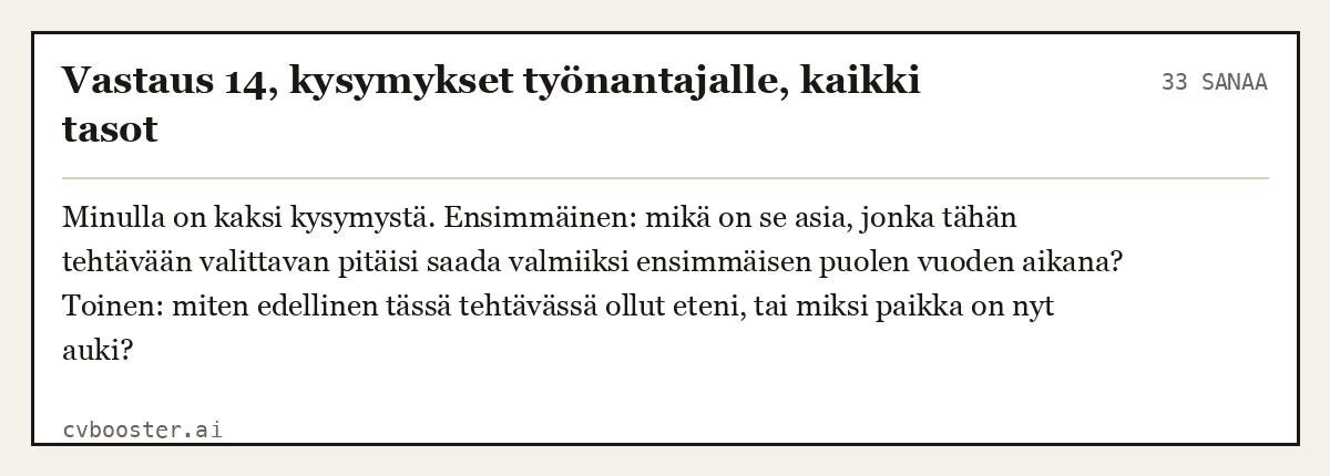 Valmis esimerkki: Vastaus 14, kysymykset työnantajalle, kaikki tasot, 33 sanaa
