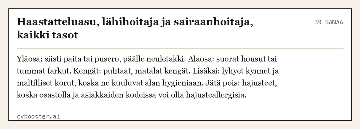 Valmis esimerkki: Haastatteluasu, lähihoitaja ja sairaanhoitaja, kaikki tasot, 39 sanaa