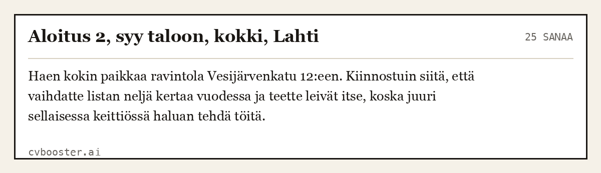 Valmis esimerkki: Aloitus 2, syy taloon, kokki, Lahti, 25 sanaa