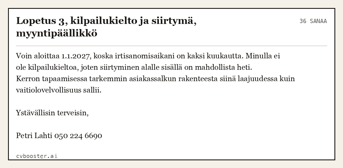 Valmis esimerkki: Lopetus 3, kilpailukielto ja siirtymä, myyntipäällikkö, 36 sanaa