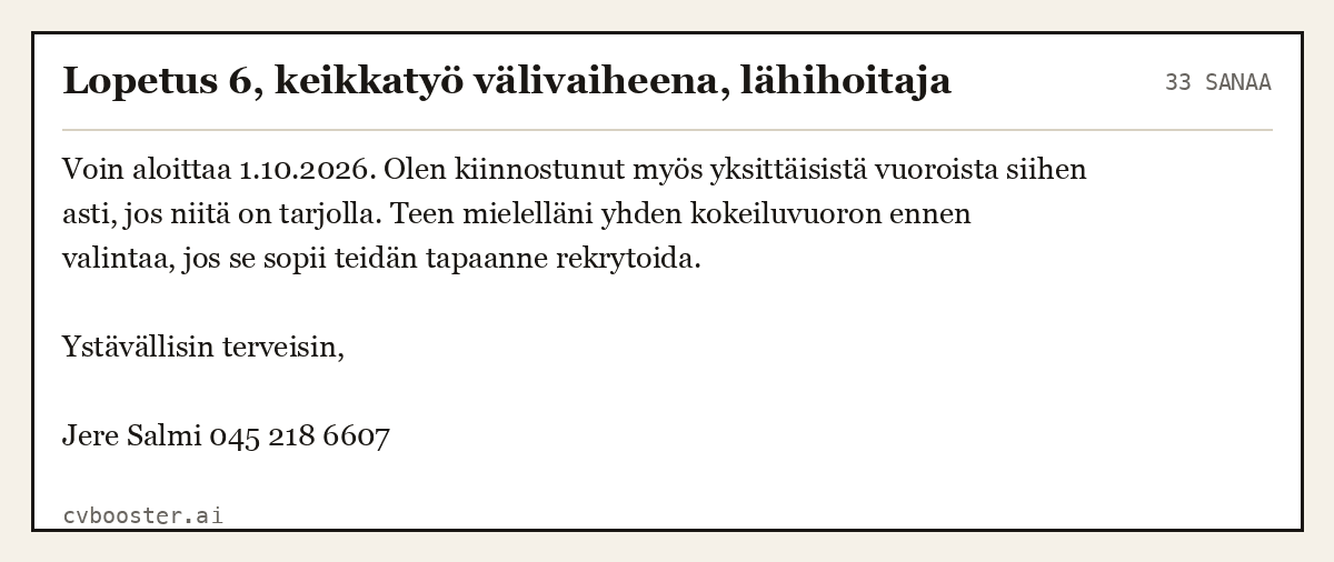Valmis esimerkki: Lopetus 6, keikkatyö välivaiheena, lähihoitaja, 33 sanaa