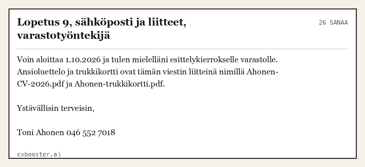 Valmis esimerkki: Lopetus 9, sähköposti ja liitteet, varastotyöntekijä, 26 sanaa