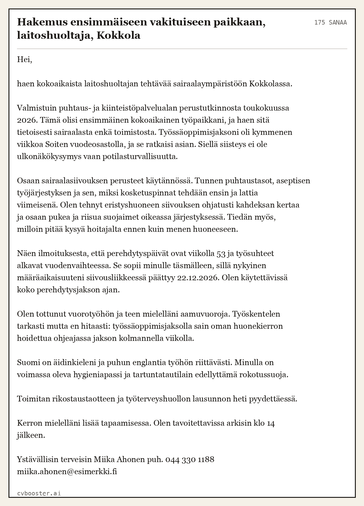 Valmis esimerkki: Hakemus ensimmäiseen vakituiseen paikkaan, laitoshuoltaja, Kokkola, 175 sanaa