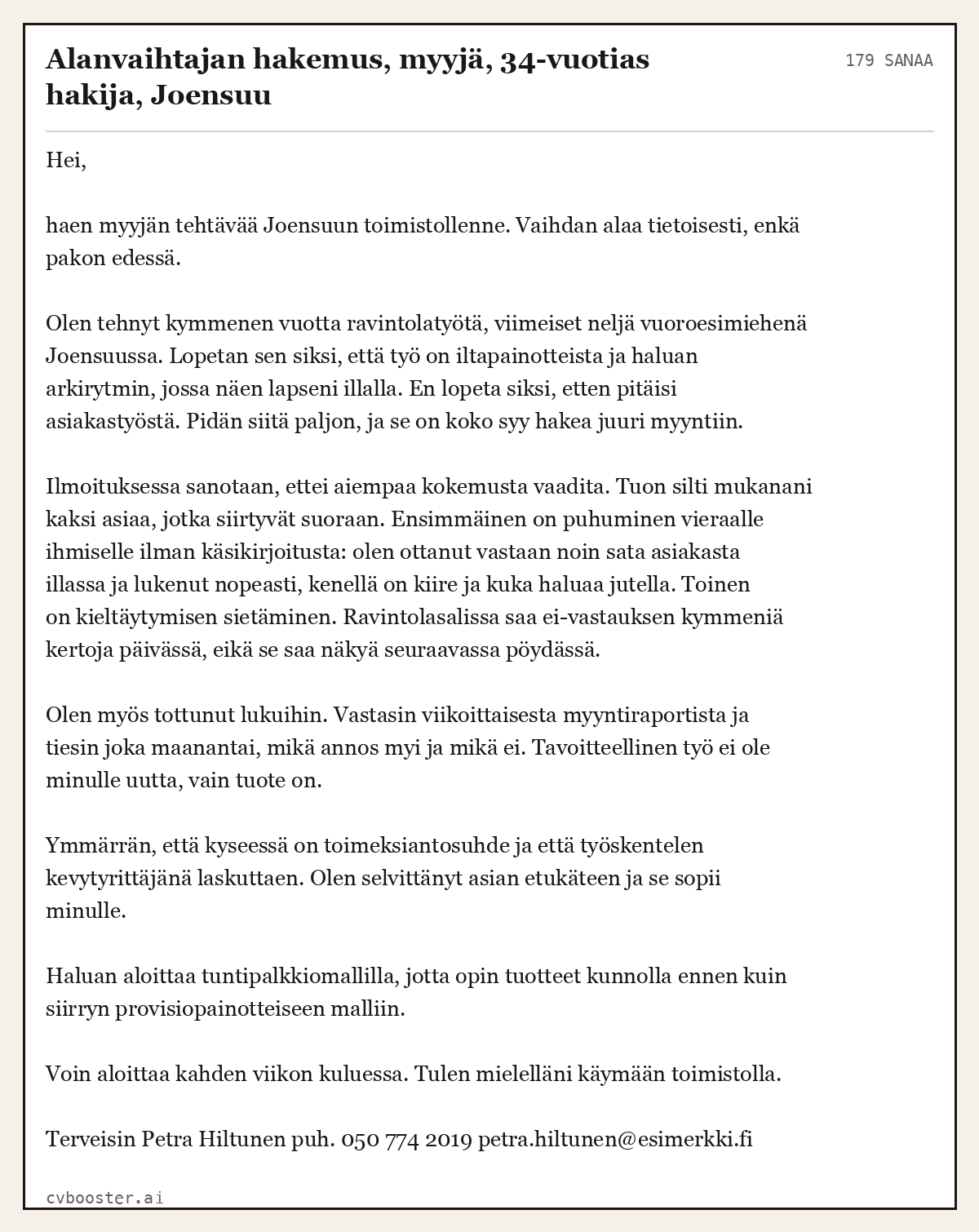 Valmis esimerkki: Alanvaihtajan hakemus, myyjä, 34-vuotias hakija, Joensuu, 179 sanaa