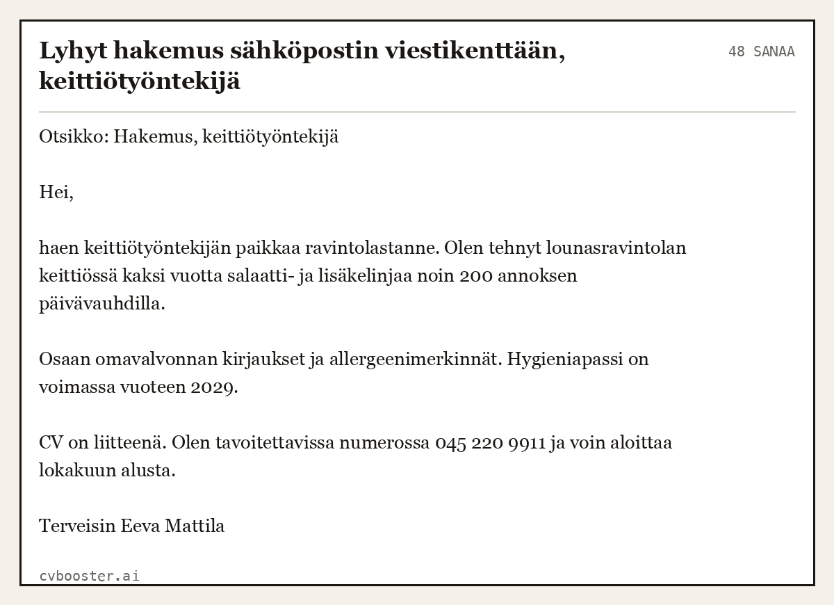 Valmis esimerkki: Lyhyt hakemus sähköpostin viestikenttään, keittiötyöntekijä, 48 sanaa