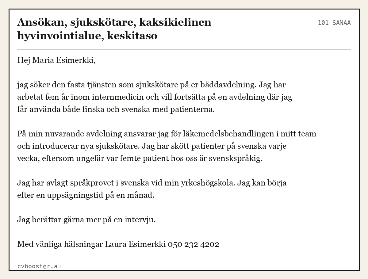 Valmis esimerkki: Ansökan, sjukskötare, kaksikielinen hyvinvointialue, keskitaso, 101 sanaa