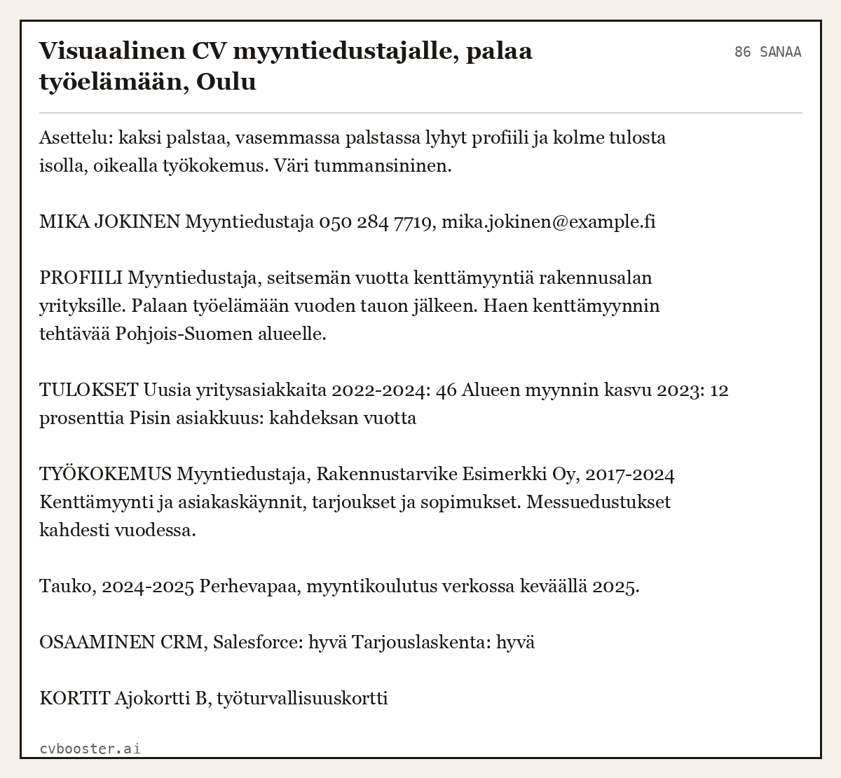 Valmis esimerkki: Visuaalinen CV myyntiedustajalle, palaa työelämään, Oulu, 86 sanaa